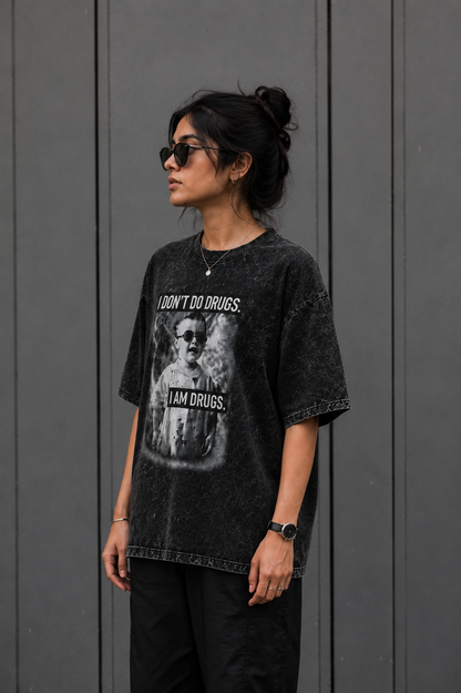 I don't do drugs-Acid Wash Oversized tee