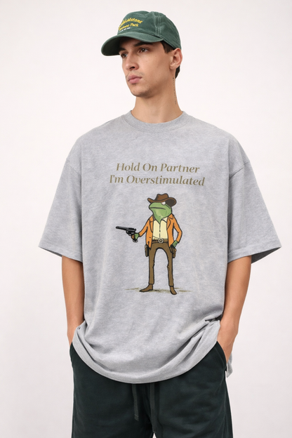 I'm Overstimulated-Oversized tee