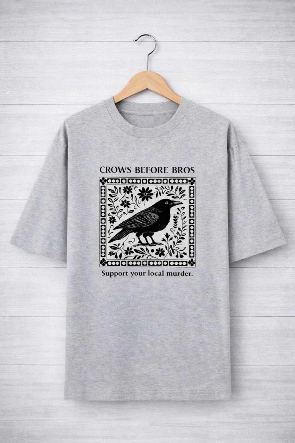 Crows Before Bros-Oversized tee