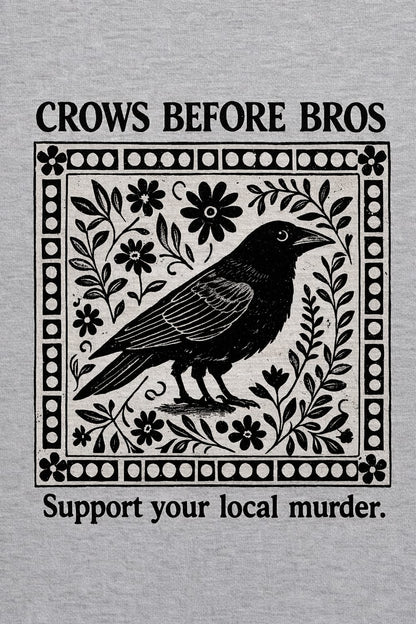 Crows Before Bros-Oversized tee