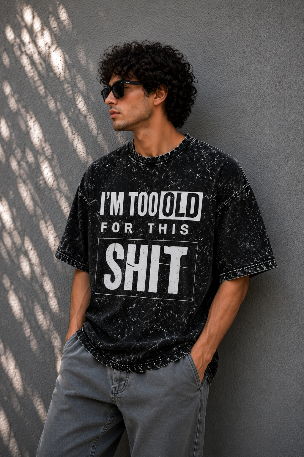 I'm Too Old for This Acid Wash Oversized Tee